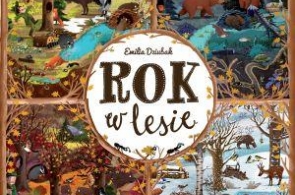 Miesięcznik Dzikie Życie poleca książkę Emilii Dziubak „Rok w lesie”