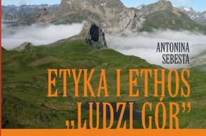 Miesięcznik Dzikie Życie poleca książkę Antoniny Sebesty „Etyka i ethos ludzi gór”