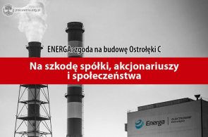 Zgoda na budowę Ostrołęki C – jak pogrążono najmniej węglową spółkę energetyczną w Polsce