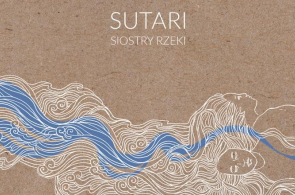 Miesięcznik Dzikie Życie poleca płytę zespołu Sutari „Siostry rzeki”
